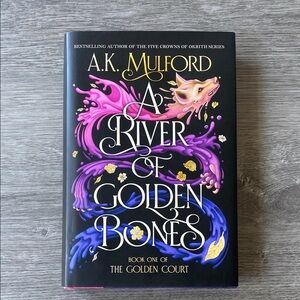 A.K. Mulford 'A River of Golden Bones' Hardcover